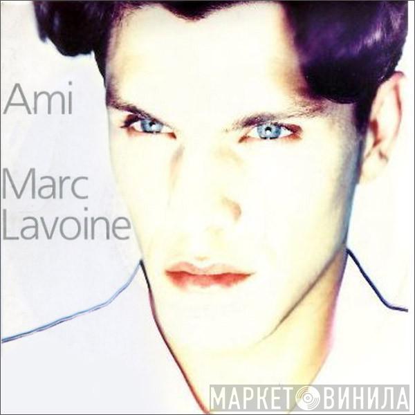 Marc Lavoine - Ami