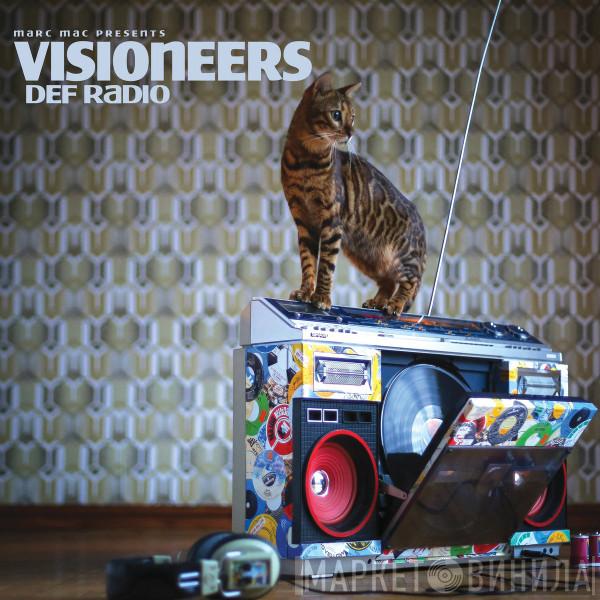 Marc Mac, Visioneers - Def Radio