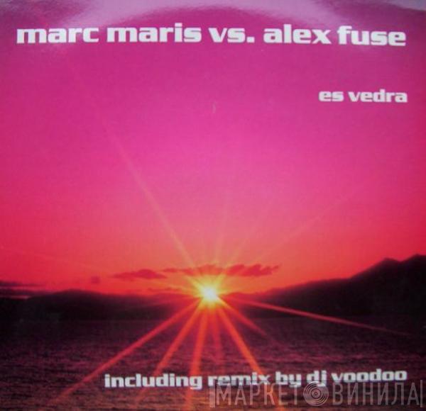 Marc Maris, Alex Fuse - Es Vedra