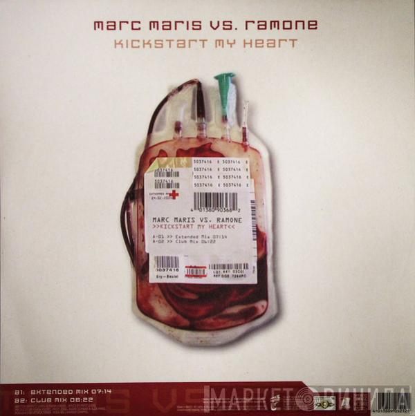 Marc Maris vs. Ramone - Kickstart My Heart