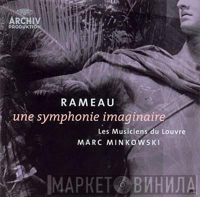 , Marc Minkowski  Les Musiciens Du Louvre  - Une Symphonie Imaginaire