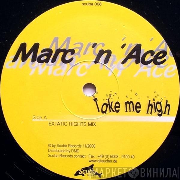 Marc N' Ace - Take Me High