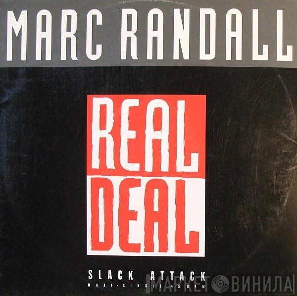 Marc Randall - Real Deal (Slack Attack)