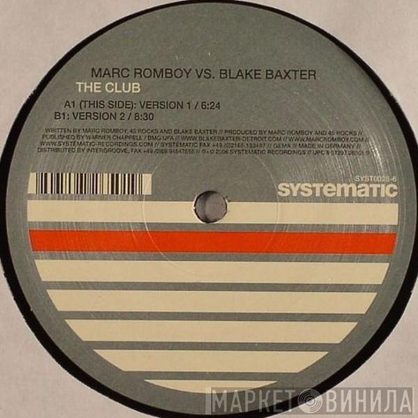 Marc Romboy, Blake Baxter - The Club