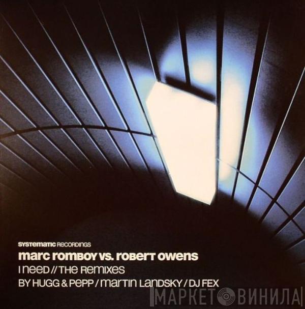 Marc Romboy, Robert Owens - I Need (The Remixes)