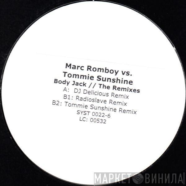 Marc Romboy, Tommie Sunshine - Body Jack