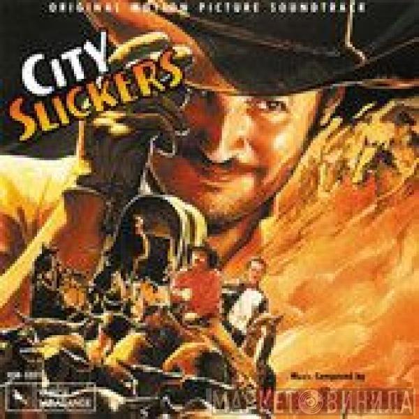 Marc Shaiman - City Slickers (Motion Picture Soundtrack)