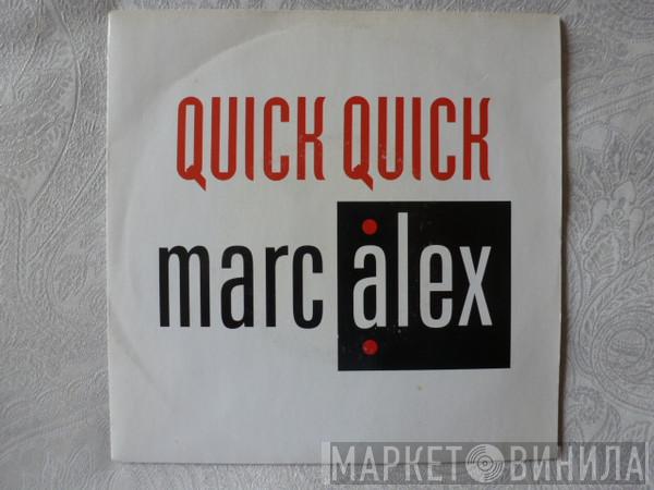 MarcAlex - Quick, Quick