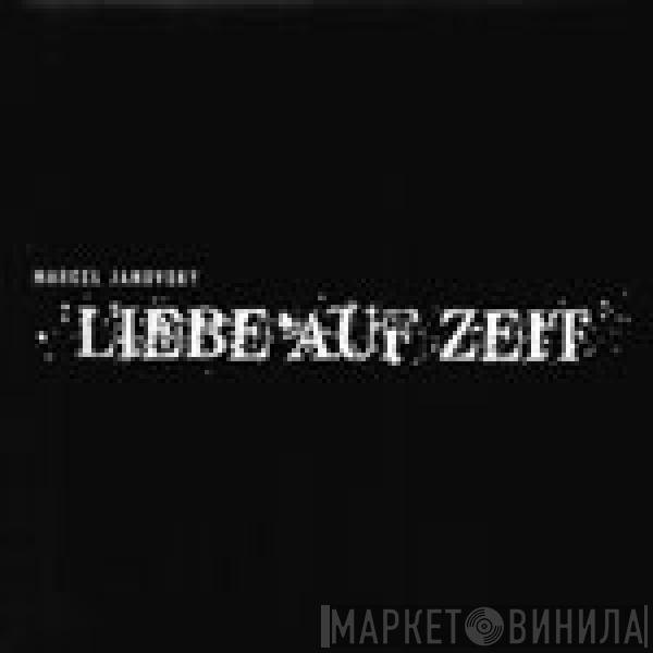 Marcel Janovsky - Liebe Auf Zeit