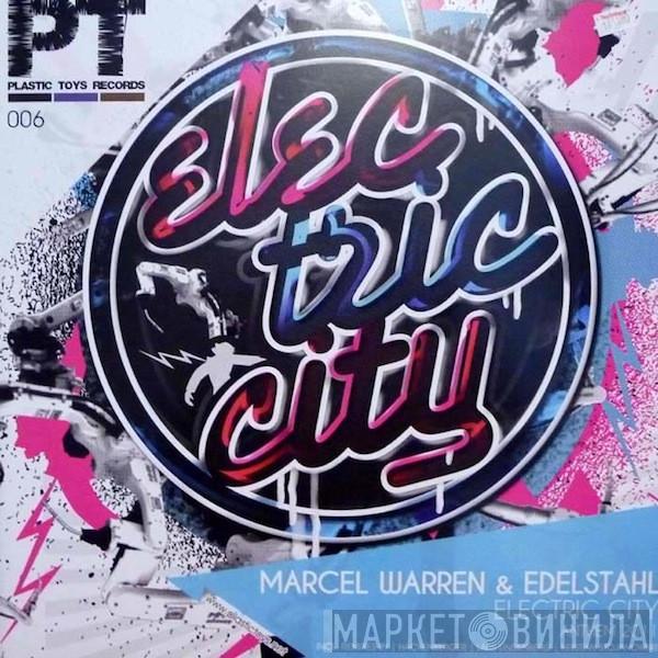 Marcel Warren, Edelstahl - Electric City (Anthem 2011)