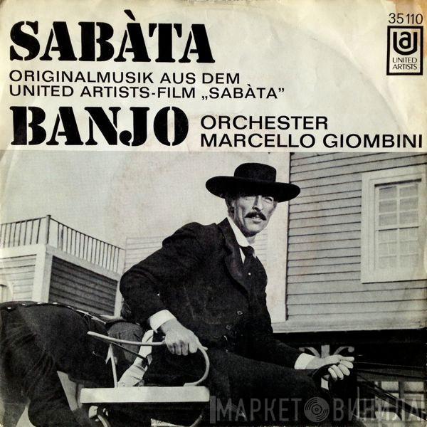 Marcello Giombini And His Orchestra - Sabàta / Banjo