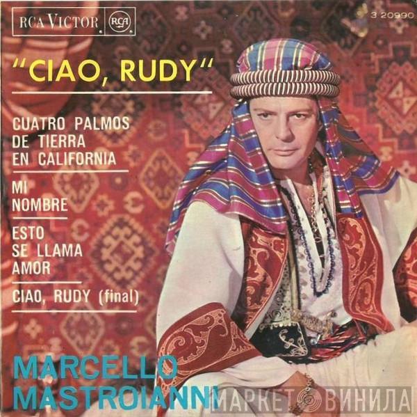  Marcello Mastroianni  - Ciao Rudy