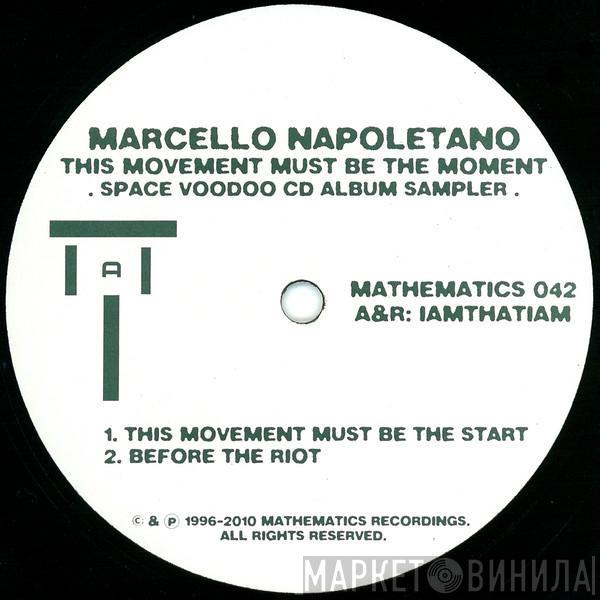 Marcello Napoletano - This Movement Must Be The Moment