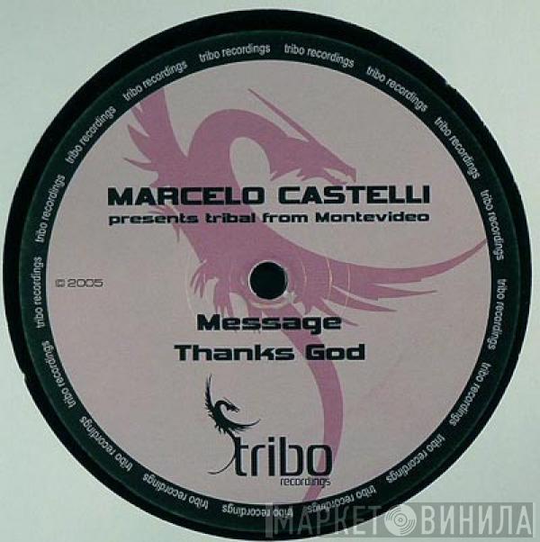 Marcelo Castelli - Message / Thanks God