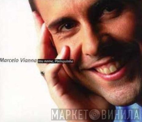Marcelo Vianna - Teu Nome, Pixinguinha