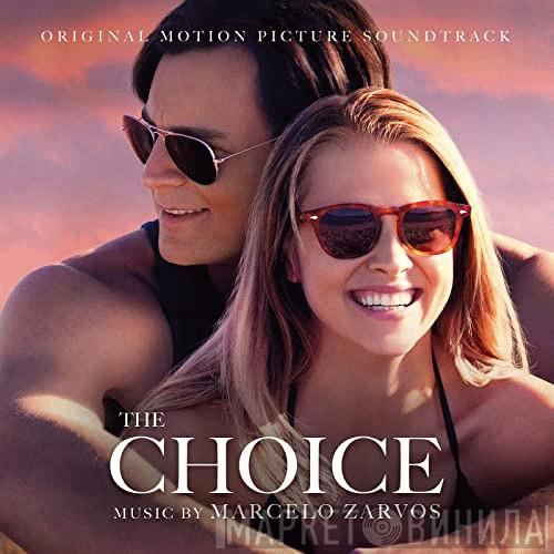 , Marcelo Zarvos  - The Choice (Original Motion Picture Soundtrack)