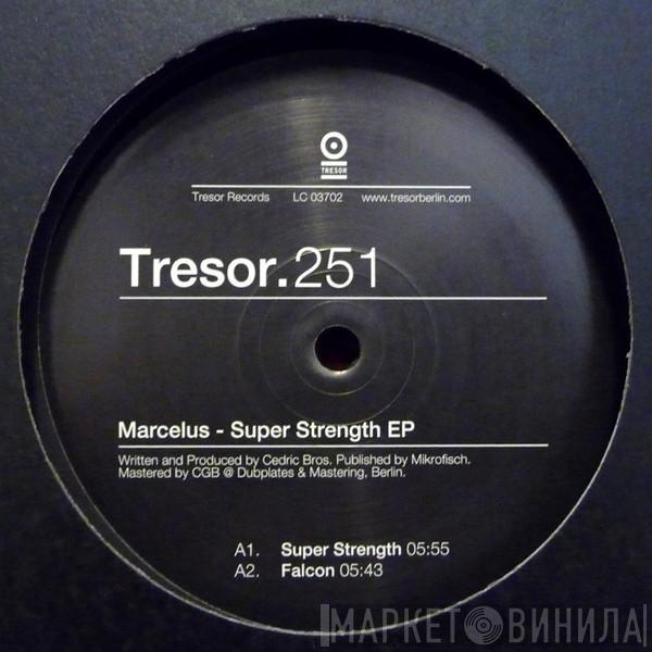 Marcelus - Super Strength EP