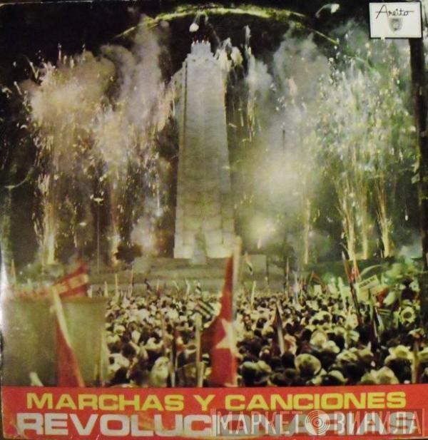  - Marchas Y Canciones Revolucionarias