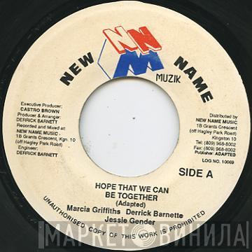 Marcia Griffiths, Derrick Barnett, Jesse Jender - Hope That We Can Be Together