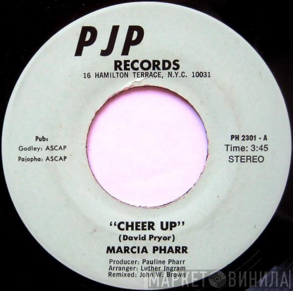 Marcia Pharr - Cheer Up / I'll Be The One