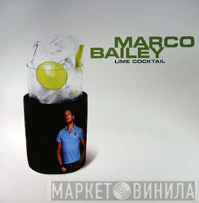 Marco Bailey - Lime Cocktail