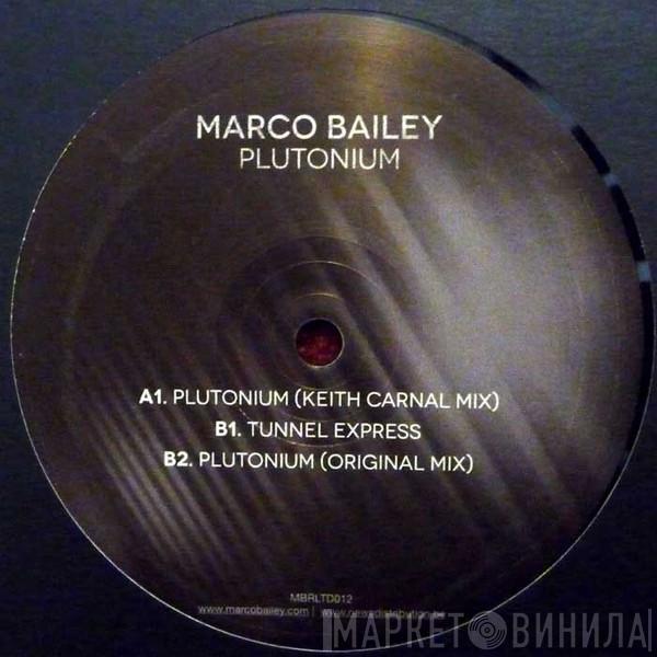 Marco Bailey - Plutonium EP