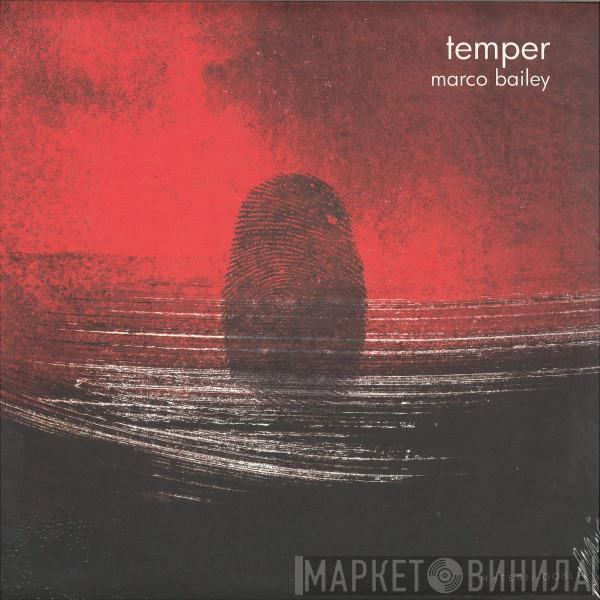 Marco Bailey - Temper