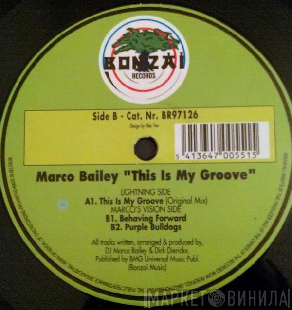 Marco Bailey - This Is My Groove