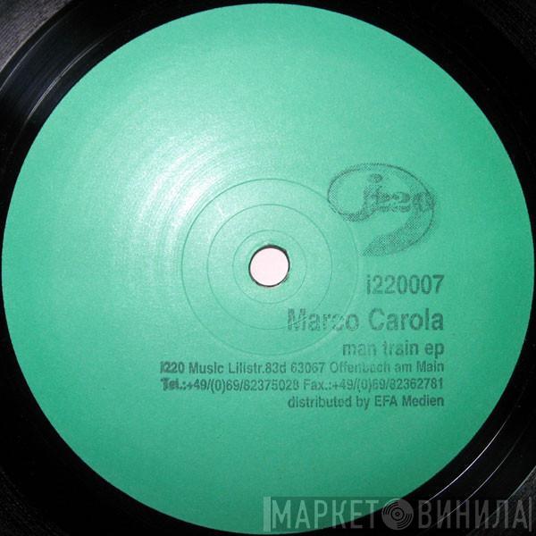  Marco Carola  - Man Train EP