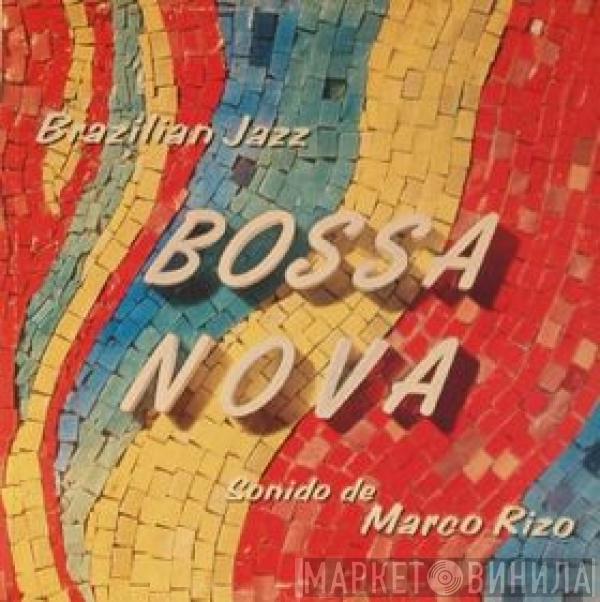 Marco Rizo Und Seine Combo - Bossa Nova - Brazilian Jazz