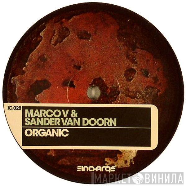 Marco V, Sander van Doorn - Organic