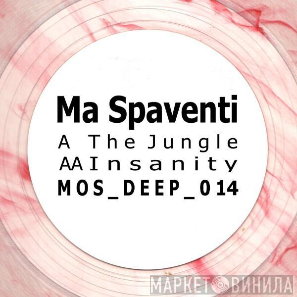 MarcoAntonio Spaventi - The Jungle / Insanity