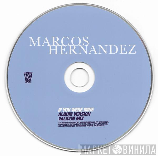 Marcos Hernandez - If You Were Mine