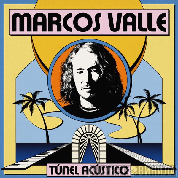 Marcos Valle - Túnel Acústico