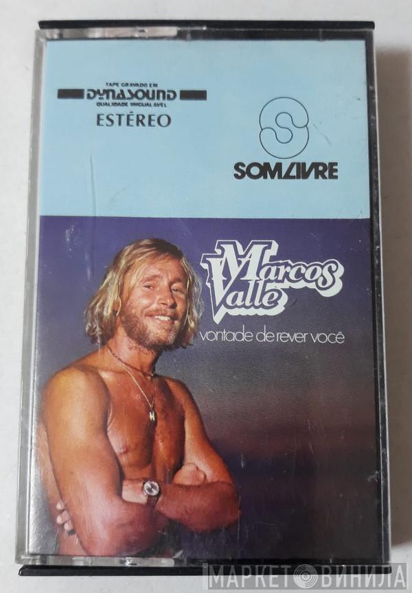  Marcos Valle  - Vontade De Rever Você