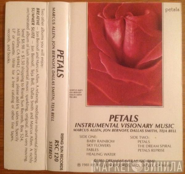 Marcus Allen , Jon Bernoff, Dallas Smith , Teja Bell - Petals