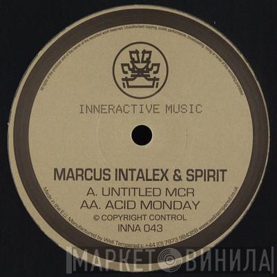 Marcus Intalex, Spirit - Untitled MCR / Acid Monday