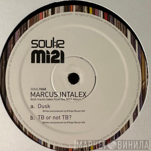 Marcus Intalex - Dusk / TB Or Not TB?