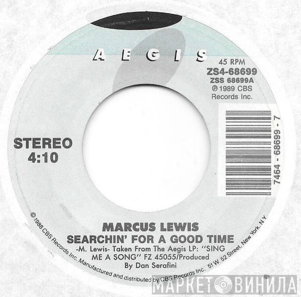 Marcus Lewis - Searchin' For A Good Time