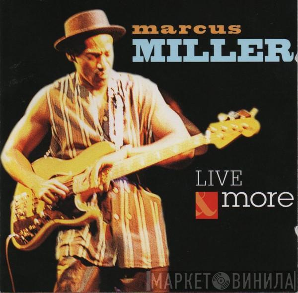 Marcus Miller - Live & More