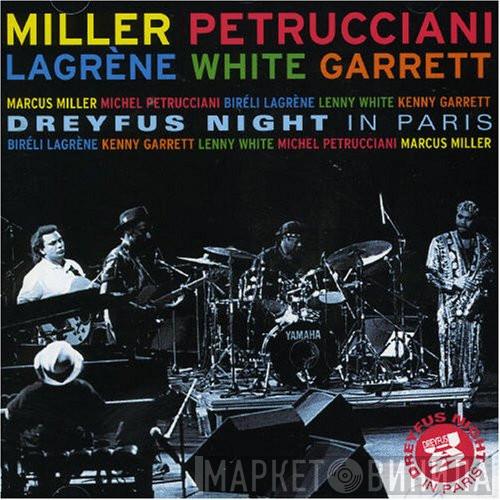 , Marcus Miller , Michel Petrucciani , Biréli Lagrène , Lenny White  Kenny Garrett  - Dreyfus Night In Paris