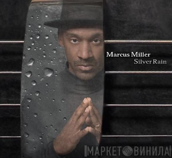 Marcus Miller - Silver Rain