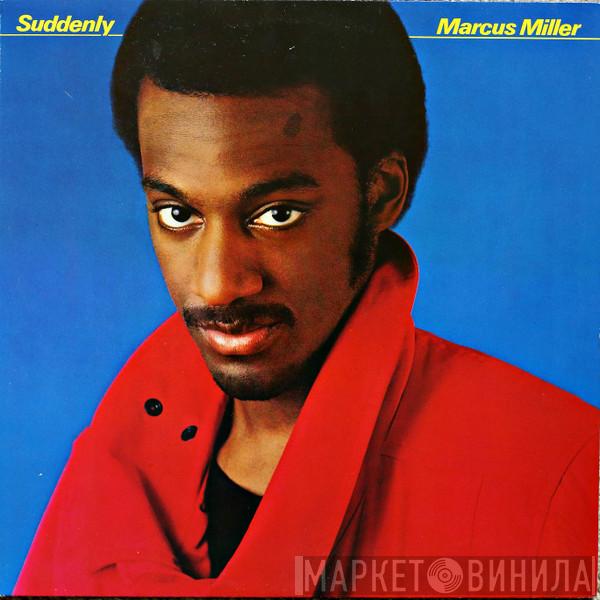 Marcus Miller - Suddenly