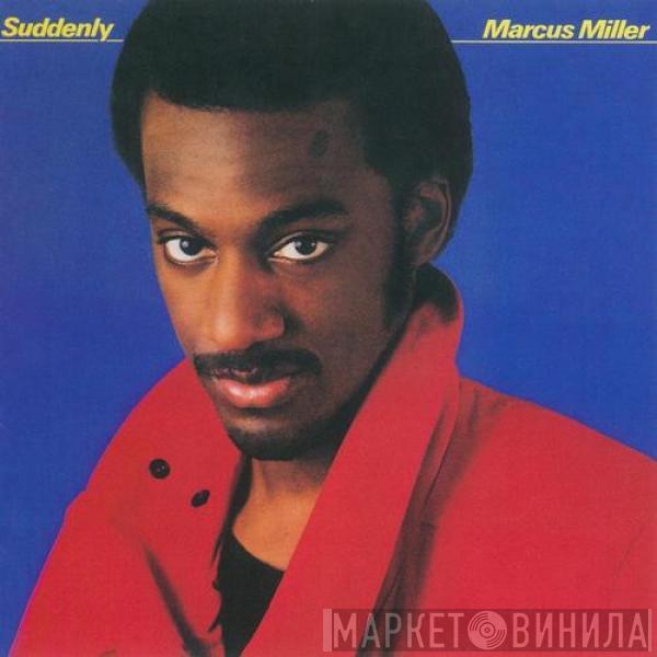 Marcus Miller - Suddenly