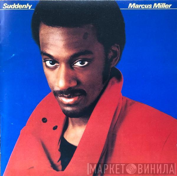 Marcus Miller - Suddenly