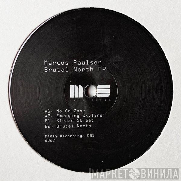  Marcus Paulson  - Brutal North EP