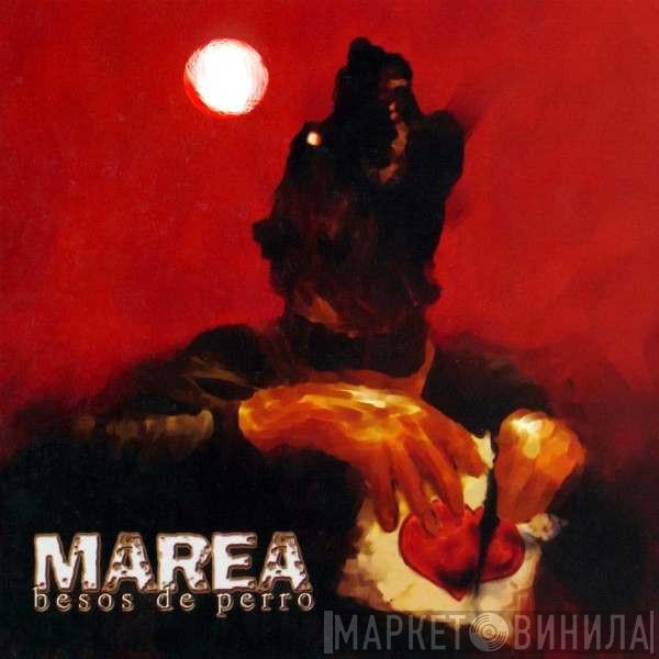 Marea - Besos De Perro