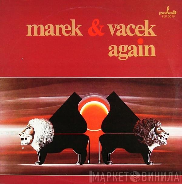 Marek & Vacek - Again