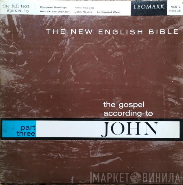 Margaret Rawlings, Flora Robson, Andrew Cruickshank, John Neville, Lockwood West - The New English Bible The Gospel According To John Part Three