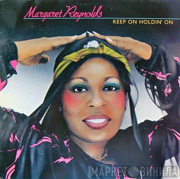 Margaret Reynolds - Keep On Holdin' On